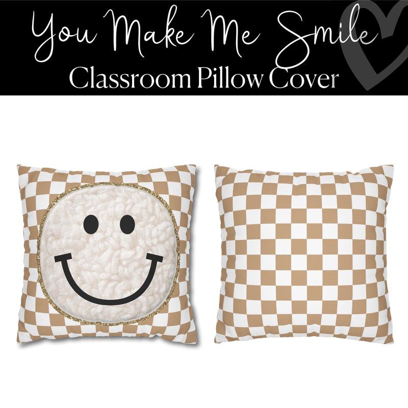 You Make Me Smile Pillow Cover